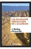 Les Quarante MÃ©daillons de l'AcadÃ©mie