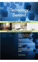 Technology Demand A Complete Guide - 2019 Edition