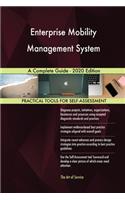 Enterprise Mobility Management System A Complete Guide - 2020 Edition