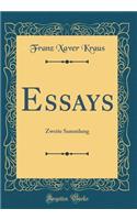Essays: Zweite Sammlung (Classic Reprint)