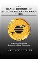 The Black Economic Empowerment System (BEES)