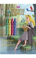 Sleeping Beauty: Forever a Princess [With 4 Jumbo Crayons]