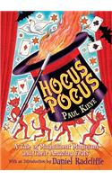 Hocus Pocus: A Tale of Magnificent Magicians and Their Amazing Feats