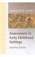 Assessment in Early Childhood Settings: Learning Stories