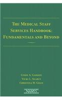 The Medical Staff Services Handbook