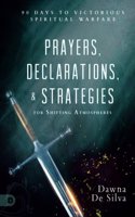 Prayers, Declarations & Strategies for Shifting Atmospheres