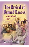 Revival of Banned Dances