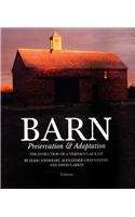 Barn Revisited: Preservation &amp; Adaptation : The Evolution of a Vernacular Icon