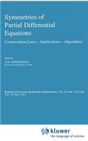 Symmetries of Partial Differential Equations: Conservation Laws — Applications — Algorithms