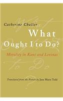What Ought I to Do?