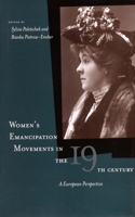 Women’s Emancipation Movements in the Nineteenth Century: A European Perspective