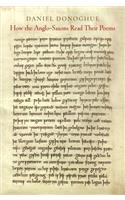 How the Anglo-Saxons Read Their Poems