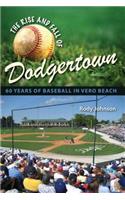 The Rise and Fall of Dodgertown