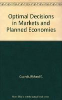 Optimal Decisions In Markets And Planned Economies