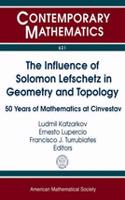 Influence of Solomon Lefschetz in Geometry and Topology