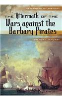 The Aftermath of the Wars Against the Barbery Pirates