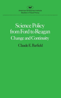 Science Policy from Ford to Reagan