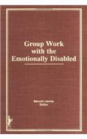 Group Work With the Emotionally Disabled