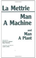 Man a Machine and Man a Plant