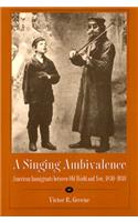A Singing Ambivalence