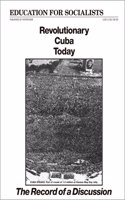 Revolutionary Cuba Today: The Record of a Discussion
