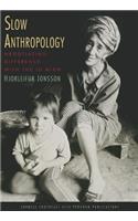 Slow Anthropology