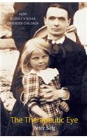The Therapeutic Eye: How Rudolf Steiner Observed Children