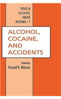 Alcohol, Cocaine, and Accidents