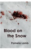 Blood on the Snow