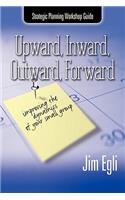 Upward, Inward, Outward, Forward