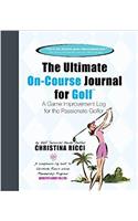 Ultimate On-Course Journal for Golf