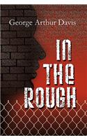 In the Rough: (English)