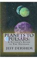 Planets to Pulsars