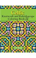 The Celtic Knotwork and Kaleidoscope Coloring Book II