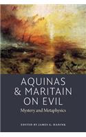 Aquinas and Maritain on Evil