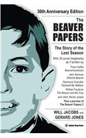 Beaver Papers - 30th Anniversary Edition