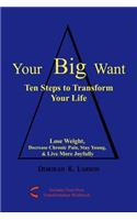 Your Big Want