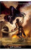 Jack Templar and the Monster Hunter Academy