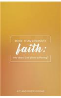 More Than Ordinary Faith
