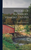 History of Waterbury, Vermont, 1763-1915