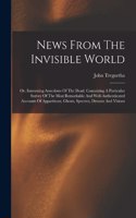 News From The Invisible World