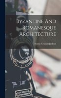 Byzantine And Romanesque Architecture