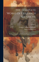 Complete Works of Friedrich Nietzsche