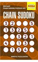 Chain Sudoku: 250 Easy Chain Sudoku Puzzles 5x5(36 Chain Puzzles)