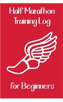Half Marathon Training Log for Beginners