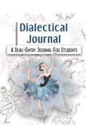 Dialectical Journal A Dual-Entry Journal For Students: Observation and Reaction Recording, Metacognitive Tool For Language Arts Reading