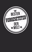 Bester Vorgesetzter Der Welt: A5 Blanko - Notebook - Notizbuch - Taschenbuch - Journal - Tagebuch - Ein lustiges Geschenk für die Besten Männer Der Welt