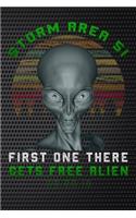 Storm Area 51 first one there gets free alien