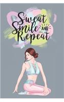 Sweat Smile and Repeat: Health Planner and Journal - 3 Month / 90 Day Health and Fitness Tracker