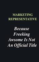 Marketing Representative Because Freeking Awsome is Not An Official Title: Writing careers journals and notebook. A way towards enhancement